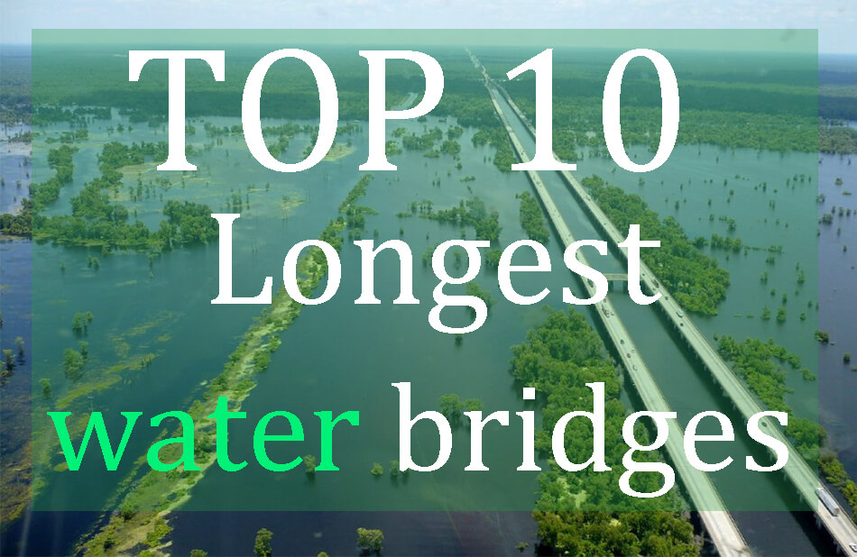Top 10 longest water bridges